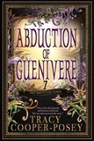  Tracy Cooper-Posey - Abduction of Guenivere - Once and Future Hearts, #7.
