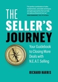  Richard Harris - The Seller’s Journey: Your Guidebook to Closing More Deals with N.E.A.T. Selling.