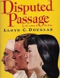 Lloyd C. Douglas - Disputed Passage.