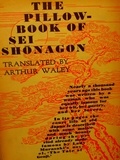 Sei Shonagon et Arthur Waley - The Pillow Book of Sei Shonagon.