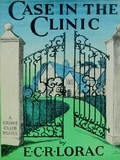 E. C. R. Lorac - Case in the Clinic.
