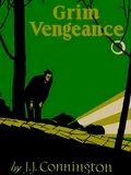 J. J. Connington - Grim Vengeance.