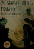 Freeman Wills Crofts - Inspector French And The Starvel Hollow Tragedy.