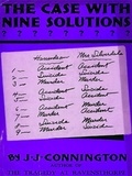 J. J. Connington - The Case With Nine Solutions.