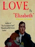 Elizabeth von Arnim - Love.