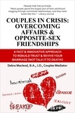  Debra Macleod - Couples in Crisis: Overcoming Affairs &amp; Opposite-Sex Friendships.