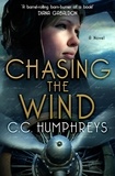  C. C. Humphreys - Chasing the Wind.