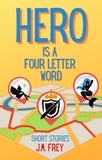  J.M. Frey - Hero Is a Four Letter Word.