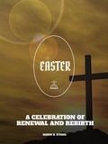 Jaxon R. Stone - Easter: A Celebration of Renewal and Rebirth.