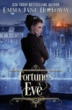  Emma Jane Holloway - Fortune's Eve: a short story of gaslight and magic - Hellion House Steampunk Series, #1.