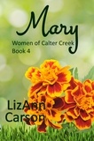  LizAnn Carson - Mary - Calter Creek, #4.