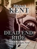 Michael Kent - Dead End Ride - A Lieutenant Beaudry Novel.