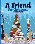  MIKE MARTIN - A Friend for Christmas.