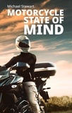  Michael Stewart - Motorcycle State of Mind, Beyond Scraping Pegs - Scraping Pegs, Motorcycle Books.