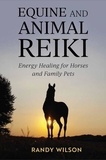  Randy Wilson - Equine and Animal Reiki.