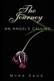  Myra Kaur - The Journey - An Angel's Calling.