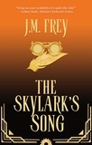  J.M. Frey - The Skylark's Song - The Skylark's Saga, #1.