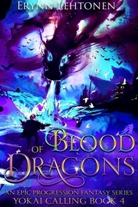 Erynn Lehtonen - Blood of Dragons - Yokai Calling, #4.