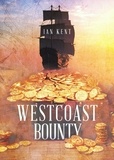  Ian Kent - Westcoast Bounty.