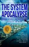  Tao Wong et  Craig Hamilton - The System Apocalypse Short Story Anthology Volume 2 - The System Apocalypse anthologies, #2.