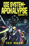  Tao Wong - Die System-Apokalypse Bücher 7-9 - Die System-Apokalypse Sammelband, #3.