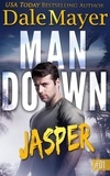  Dale Mayer - Jasper - Man Down, #1.