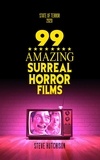  Steve Hutchison - 99 Amazing Surreal Horror Films - State of Terror.