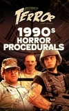 Steve Hutchison - Decades of Terror 2020: 1990s Horror Procedurals - Decades of Terror.