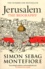 Simon Sebag Montefiore - Jerusalem - The Biography.