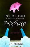 Nick Mason - Inside Out - A Personal History of Pink Floyd.