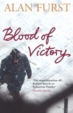 Alan Furst - Blood of Victory.
