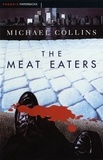 Michael Collins - The Meat Eaters.