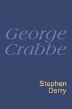 Stephen Derry - George Crabbe: Everyman Poetry - Everyman's Poetry.