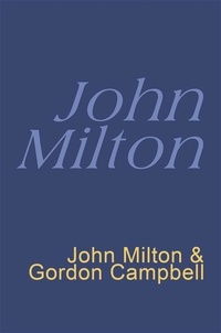 John Milton et Gordon Campbell - Milton: Everyman's Poetry - Everyman's Poetry.