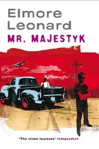 Elmore Leonard - Mr Majestyk.