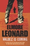 Elmore Leonard - Valdez is Coming.