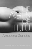 Almudena Grandes - The Ages of Lulu.