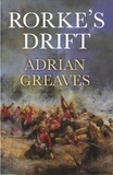 Adrian Greaves - Rorke's Drift.