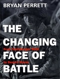 Bryan Perrett - The Changing Face Of Battle.