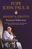 Pope John Paul II - Memory and Identity - Personal Reflections.
