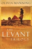 Olivia Manning - The Levant Trilogy - 'Fantastically tart and readable' Sarah Waters.