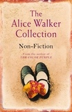 Alice Walker - The Alice Walker Collection - Non-Fiction.