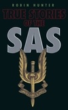 Robin Hunter - True Stories of the SAS.
