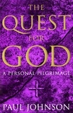 Paul Johnson - The Quest For God.