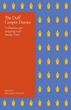 John Julius Norwich - The Duff Cooper Diaries - 1915-1951.