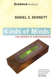 Daniel C. Dennett - Kinds Of Minds.