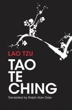 Ralph Allen Dale - Sacred Wisdom: Tao Te Ching: 81 Verses by Lao Tzu with Introduction and Commentary.