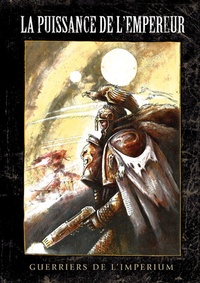 John Blanche - La puissance de l'Empereur - Guerriers de l'Imperium, Warhammer 40,000.