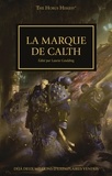 Dan Abnett et David Annandale - The Horus Heresy Tome 25 : La marque de Calth.