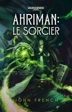 John French - Ahriman : le sorcier.